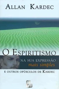 O Espiritismo na Sua Expressão Mais Simples
