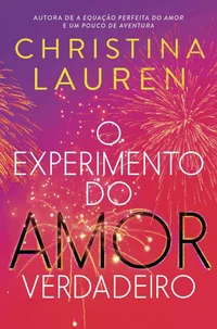 O experimento do amor verdadeiro