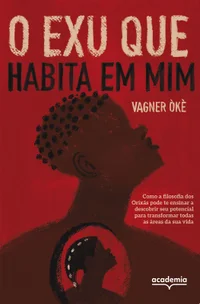 O Exu que habita em mim