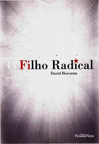 O Filho Radical: A Odisseia de uma Geração