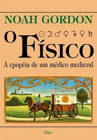 O Físico: A Epopeia de um Médico Medieval