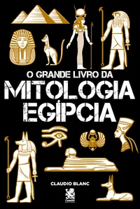 O Grande Livro da Mitologia Egípcia