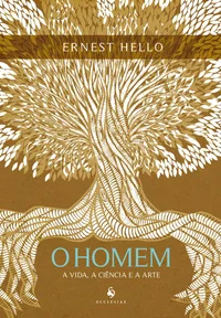 O homem: A vida, a ciência e a arte
