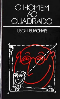 O Homem ao Quadrado