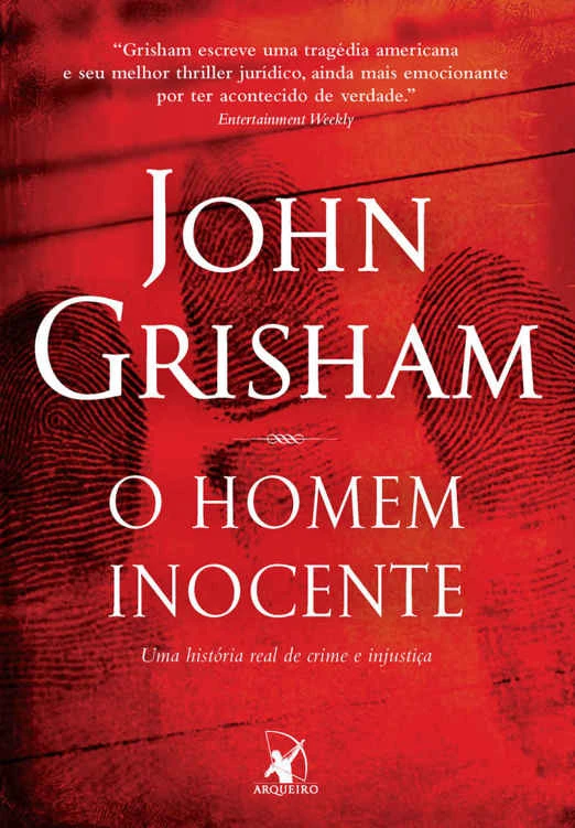 O homem inocente: Uma história real de crime e injustiça