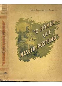 O Homem Que Nasceu Póstumo
