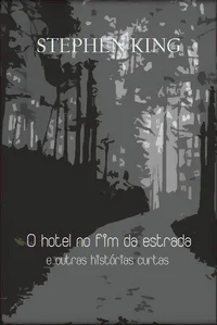 O Hotel no Fim da Estrada e Outras Histórias