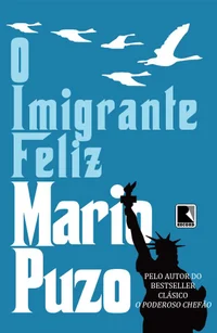O Imigrante Feliz