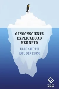 O inconsciente explicado ao meu neto