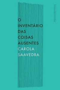 O Inventário Das Coisas Ausentes