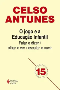 O jogo e a Educação Infantil (Na sala de aula)