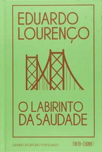 O Labirinto da Saudade