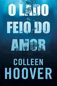 O Lado Feio do Amor