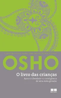 O livro das crianças: Apoio à liberdade e à inteligência de uma nova geração
