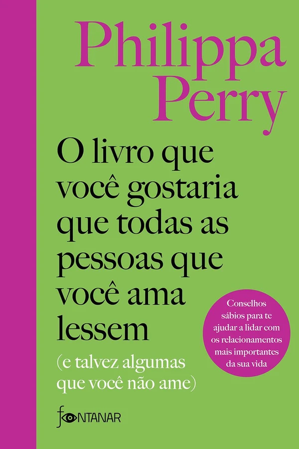 O livro que você gostaria que todas as pessoas que você ama lessem (e talvez algumas que você não ame)