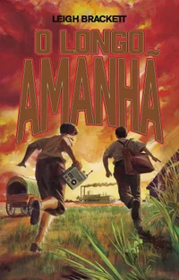 O longo amanhã