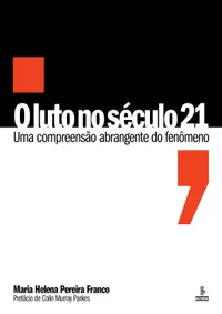 O Luto no Século 21: Uma Compreensão Abrangente do Fenômeno