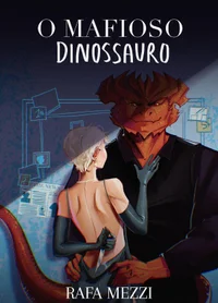 O Mafioso Dinossauro e a Espiã