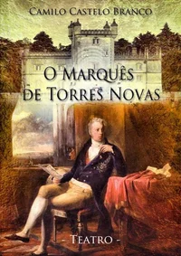 O Marquês de Torres Novas Teatro