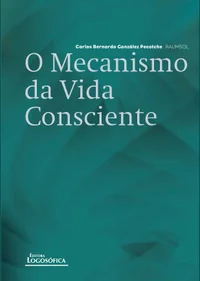 O Mecanismo da Vida Consciente