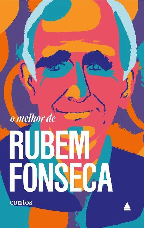 O melhor de Rubem Fonseca: Contos