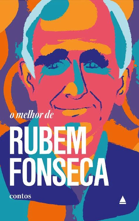 O melhor de Rubem Fonseca: Contos