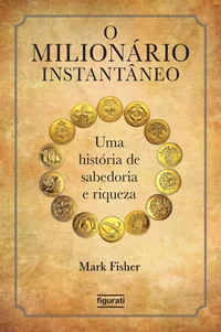 O Milionário Instantâneo