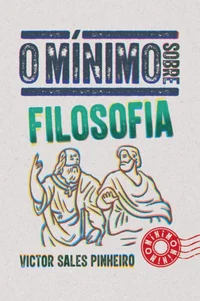 O MÍNIMO SOBRE FILOSOFIA