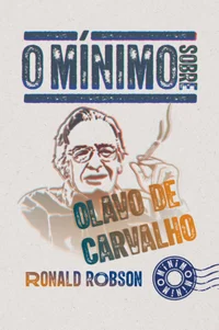 O mínimo sobre Olavo de Carvalho