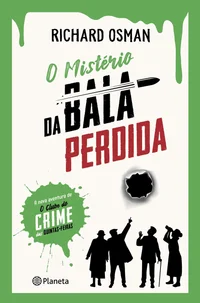 O Mistério da Bala Perdida