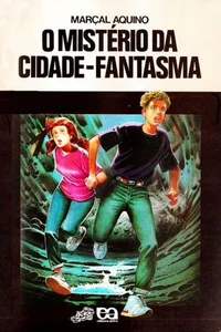 O Mistério da Cidade-Fantasma