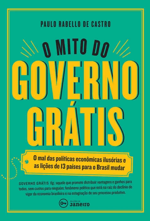 O Mito do Governo Grátis: As lições de 13 países para o Brasil mudar