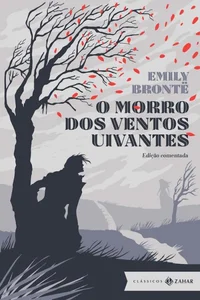 O Morro dos Ventos Uivantes - Edição Comentada