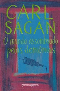 O mundo assombrado pelos demônios: A ciência vista como uma vela no escuro