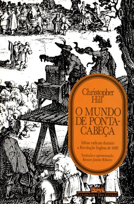 O mundo de ponta-cabeça: Ideias radicais durante a Revolução Inglesa de 1640