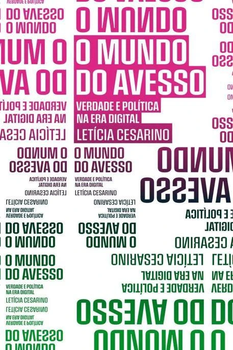 O mundo do avesso verdade e política na era digital