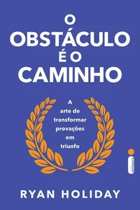 O obstáculo é o caminho