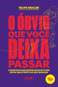 O óbvio que você deixa passar: A resposta que sempre buscou pode estar mais perto do que imagina