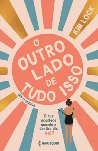 O outro lado de tudo isso