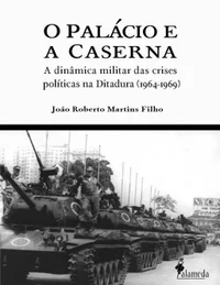 O Palácio e a Caserna
