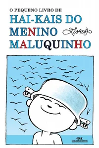 O Pequeno Livro de Hai-kais do Menino Maluquinho