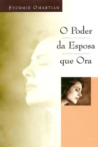 O Poder da Esposa que Ora