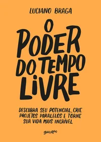 O Poder do Tempo Livre