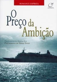 O Preço da Ambição