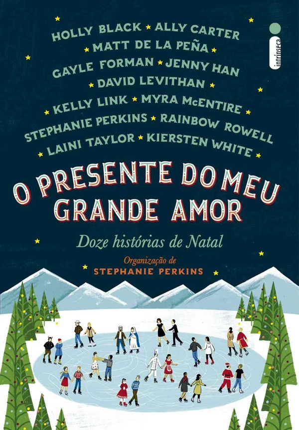 O presente do meu grande amor: Doze histórias de Natal