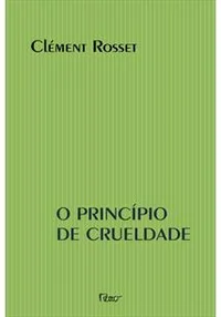 O Princípio da Crueldade