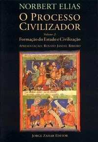 O Processo Civilizador: Formação do Estado e Civilização