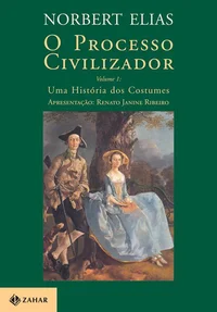 O Processo Civilizador: Uma História dos Costumes