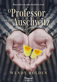 O Professor de Auschwitz