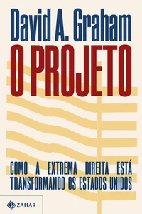 O Projeto: Como a extrema direita está transformando os Estados Unidos